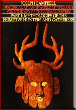 Joseph Campbell- Primitive Hunters and Gatherers